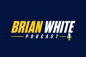 Brian White Podcast