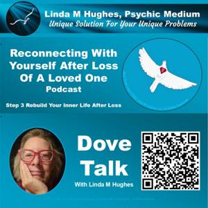 Dove Talk - Step 3 - Reconnecting With Yourself