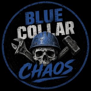Blue Collar Chaos