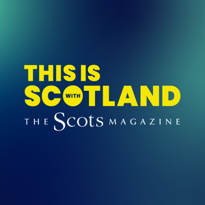 This Is Scotland with The Scots Magazine
