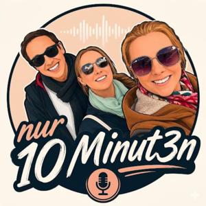 Nur 10 Minuten Podcast