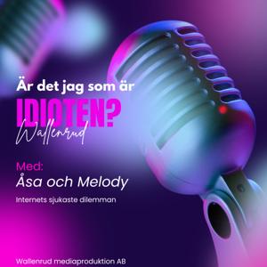 Är det jag som är idioten?