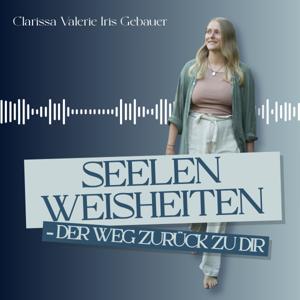 Seelenweisheiten - der Weg zurück zu dir