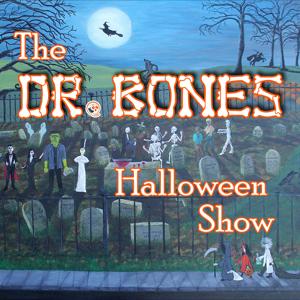 The Dr. Bones Halloween Show