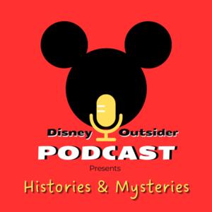 Disney Outsider - Presents Histories and Mysteries
