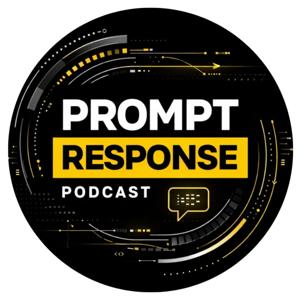 Prompt Response — AI Podcast