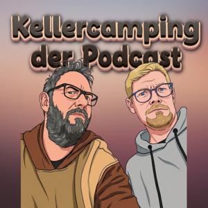 Kellercamping - der Podcast