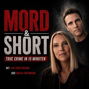 MORD & SHORT – True Crime in 15 Minuten