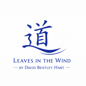 Leaves in the Wind - By David Bentley Hart