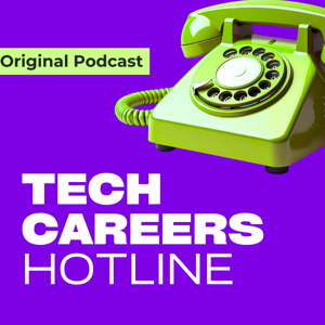 Tech Careers Hotline