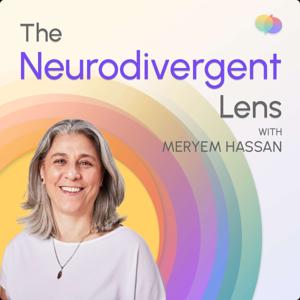 The Neurodivergent Lens