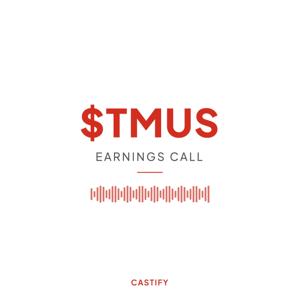 T-Mobile US Inc Earnings Call Podcast ($TMUS)