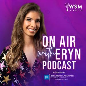 WSM Radio's On Air with Eryn Podcast