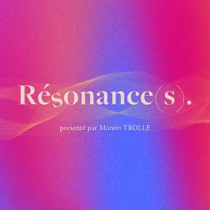Résonance(s).