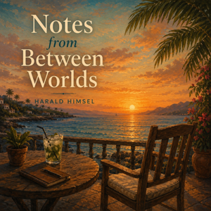 Notes from Between Worlds