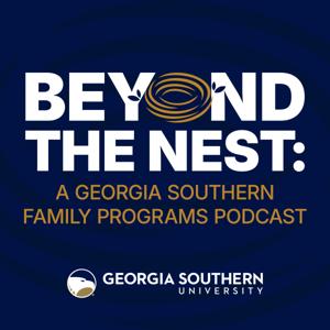 Beyond the Nest: A Georgia Southern Family Programs Podcast