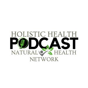 Natural Health Network Podcast