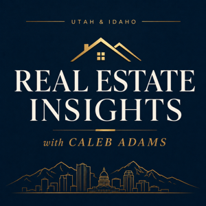 Real Estate Insights with Caleb Adams