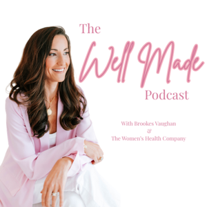 The Well Made Podcast