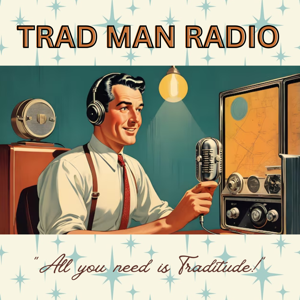 Trad Man Radio