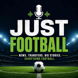 Just Football Podcast