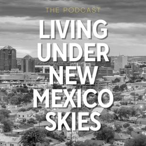 Living Under New Mexico Skies