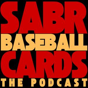 SABR Baseball Cards: The Podcast