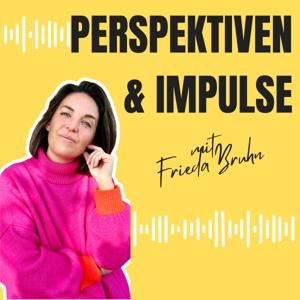 Frieda Bruhn • Perspektiven und Impulse