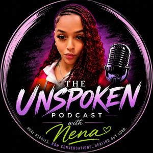 The Unspoken Podcast w. Nena