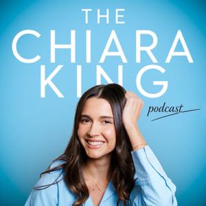 the Chiara King Podcast
