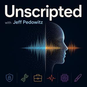 Unscripted with Jeff Pedowitz