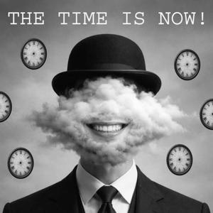 The Time Is Now!