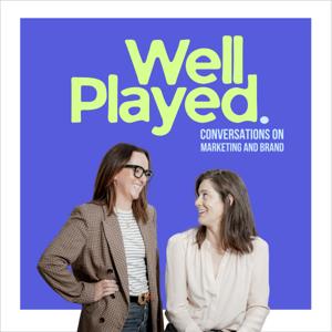 Well Played: Conversations on Marketing and Brand