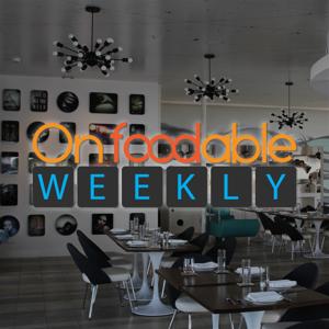 On Foodable Weekly