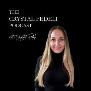 the Crystal Fedeli Podcast