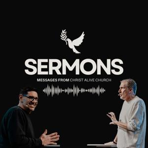 Christ Alive Sermons