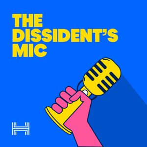 The Dissident's Mic