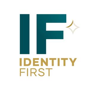 Identity First