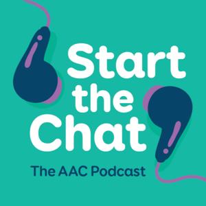 Start the Chat: The AAC Podcast