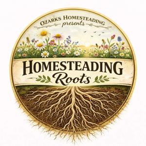 Homesteading Roots