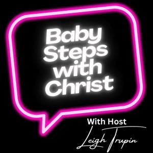 Baby Steps with Christ