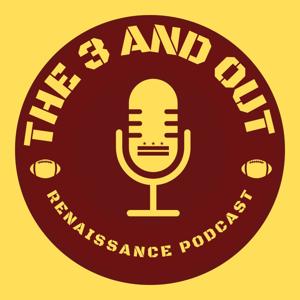 The 3 and Out Renaissance Podcast