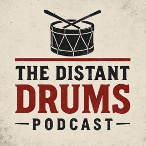 The Distant Drums Podcast