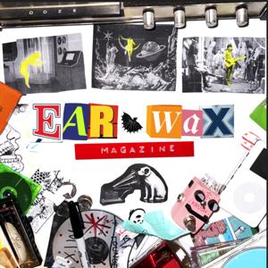 EAR*WAX Magazine