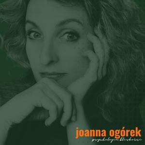 Joanna Ogórek - Psychologia Bliskości