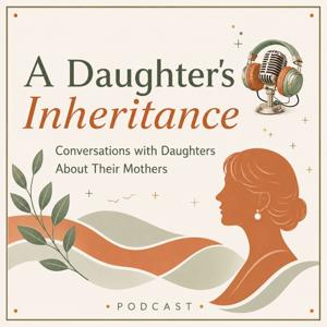 A Daughter's Inheritance