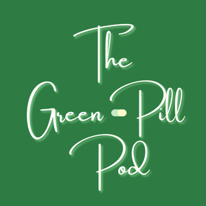The Green-Pill Pod