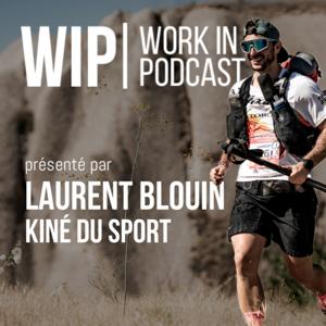 WIP - Le podcast d’un kiné du sport