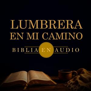 Lumbrera en mi Camino - Biblia en Audio