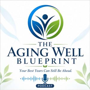 The Aging Well Blueprint
